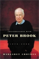 Conversations with Peter Brook : 1970-2000 артикул 9326d.