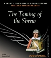 The Taming Of The Shrew (Arkangel Complete Shakespeare) артикул 9345d.