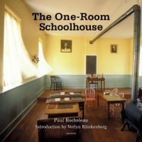 The One-room Schoolhouse : A Tribute to a Beloved National Icon артикул 9378d.