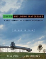 Green Building Materials: A Guide to Product Selection and Specification артикул 9443d.