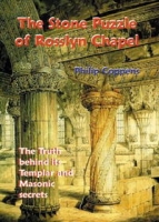 The Stone Puzzle of Rosslyn Chapel: The Truth behind its Templar and Masonic secrets артикул 9447d.