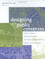 Designing Public Consensus: The Civic Theater of Community Participation for Architects, Landscape Architects, Planners, and Urban Designers артикул 9519d.