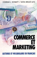 Commerce Et Marketing: Lectures Et Vocabulaire En Francais артикул 9489d.