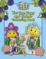 You Can Copy and Colour ("Fifi and the Flowertots") артикул 9574d.